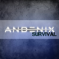 Andenix - Survival (Original Mix) FREE DOWNLOAD by Andenix