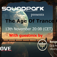 Soundpark - The Age Of Trance 036 (with guestmix by Imperfection)(13 -11-14) @ Center Groove by Soundpark