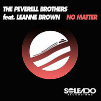 The Peverell Brothers Feat. Leanne Brown - No Matter (OUT NOW) by Peverell
