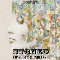 COWBOYS & INDIANS - Stoned (ORIGINAL MIX) by DJ Mr.A