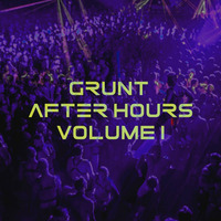 Grunt After Hours Volume 1 by J Warren