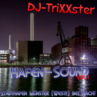 DJ-TriXXster - Hafen-Sound Vol. 1 by TriXXster94