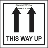 Going Vertical - Episode 015 (Chill Progressive Trance Special) by Inclined Plane