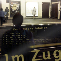 Enno Jesse vs. Soloman - Im Zug by Samplefriends