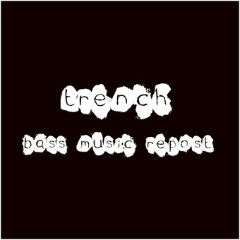Trench Bass Music Repost
