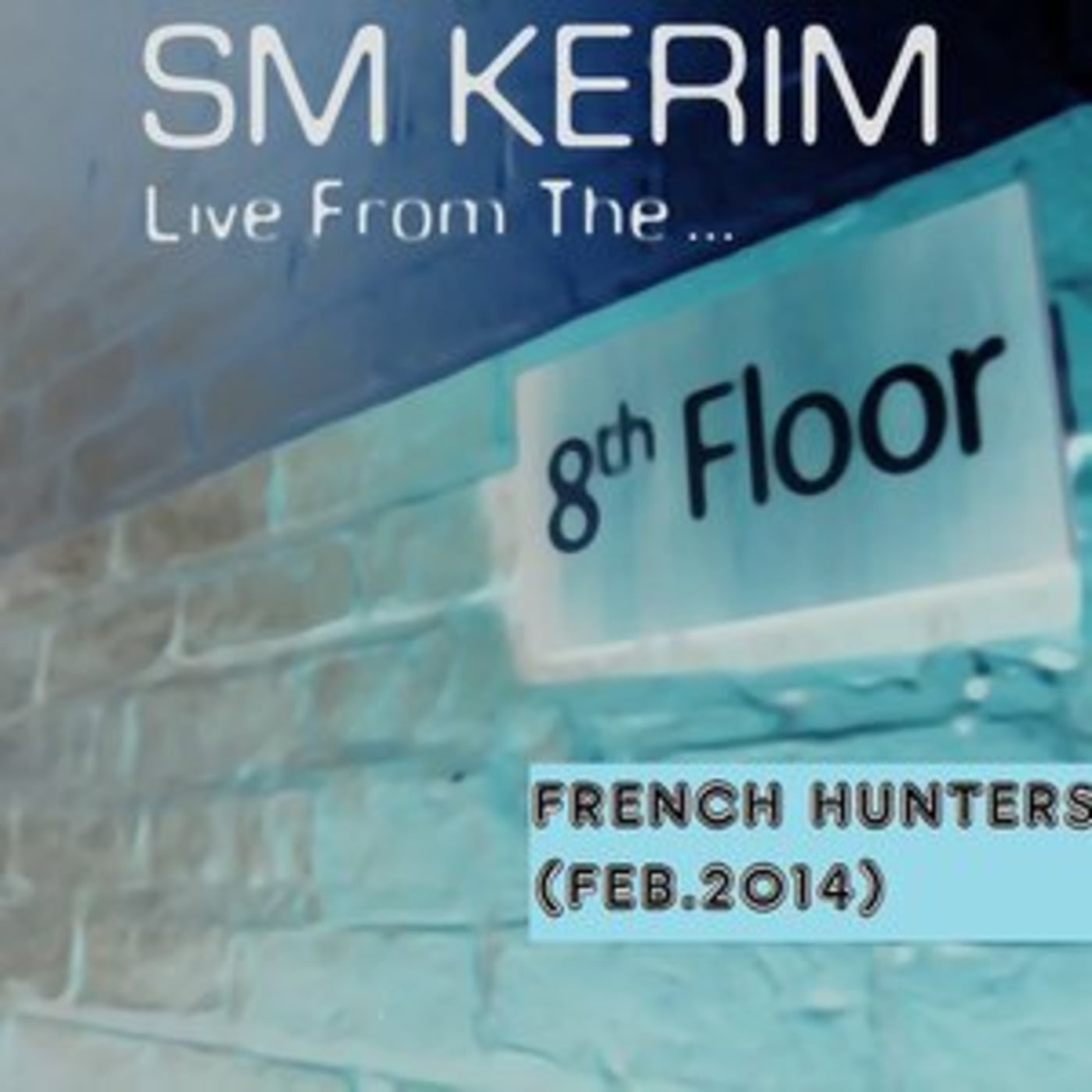 SM KERIM - French Hunters (Feb.2014) episode artwork
