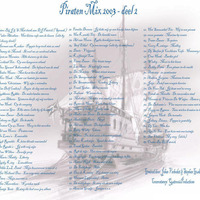 Piraten Mix 2003 deel 2 - Mixed Bij Johan Verboeket & Stephan Guske by Stephan Guske