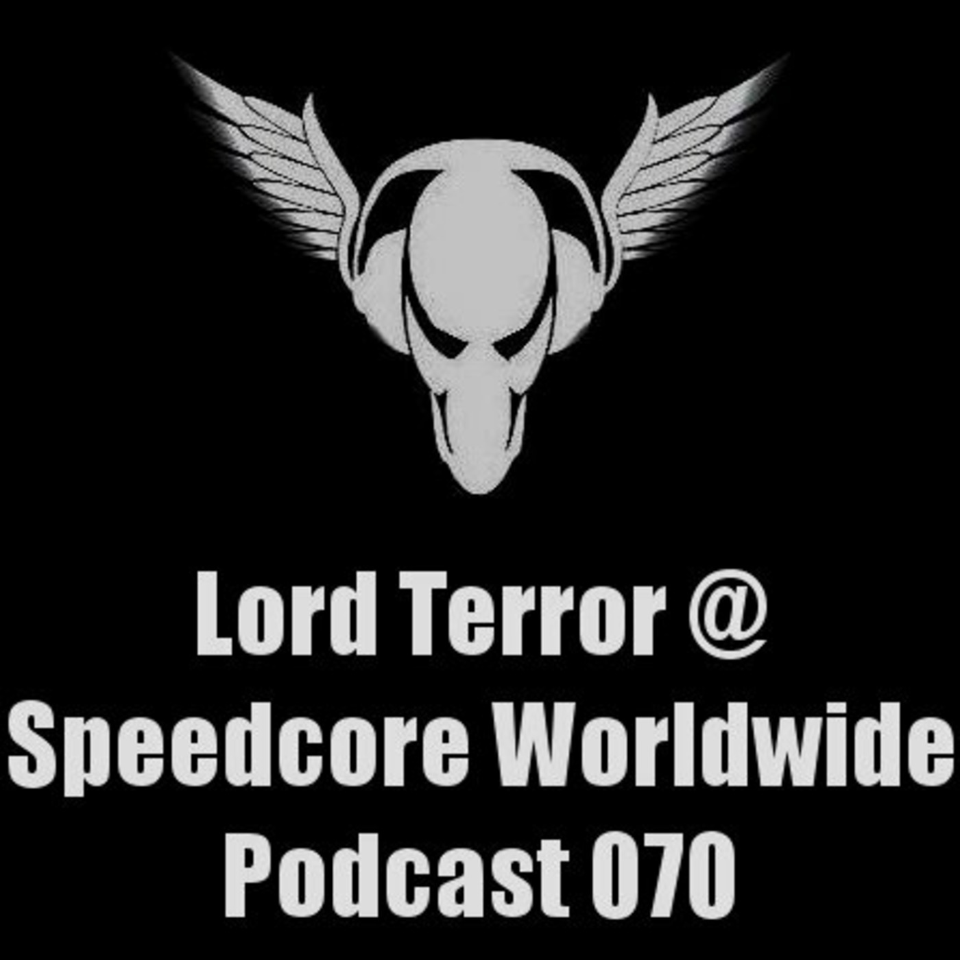 [SCWWP070] Lord Terror @ Speedcore Worldwide Podcast 070 [28.07.2015]