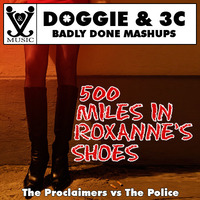 500 Miles In Roxanne's Shoes by Badly Done Mashups