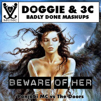 Beware Of Her by Badly Done Mashups