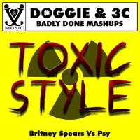 Toxic Style by Badly Done Mashups