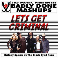 Let's Get Criminal by Badly Done Mashups