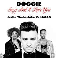 Doggie - Sexy And I Love You by Badly Done Mashups