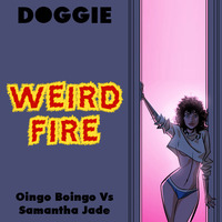 Doggie - Weird Fire by Badly Done Mashups