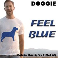 Doggie - Feel Blue by Badly Done Mashups