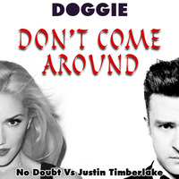 Doggie - Don't Come Around by Badly Done Mashups