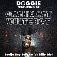 Crank Dat White Boy by Badly Done Mashups