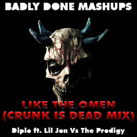 Like The Omen (Crunk Is Dead Mix) by Badly Done Mashups