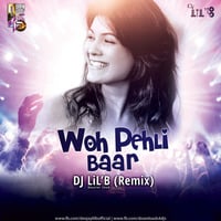 DJ LiL'B - Woh Pehli Baar by DJ LiL B (Bhavini Shah)