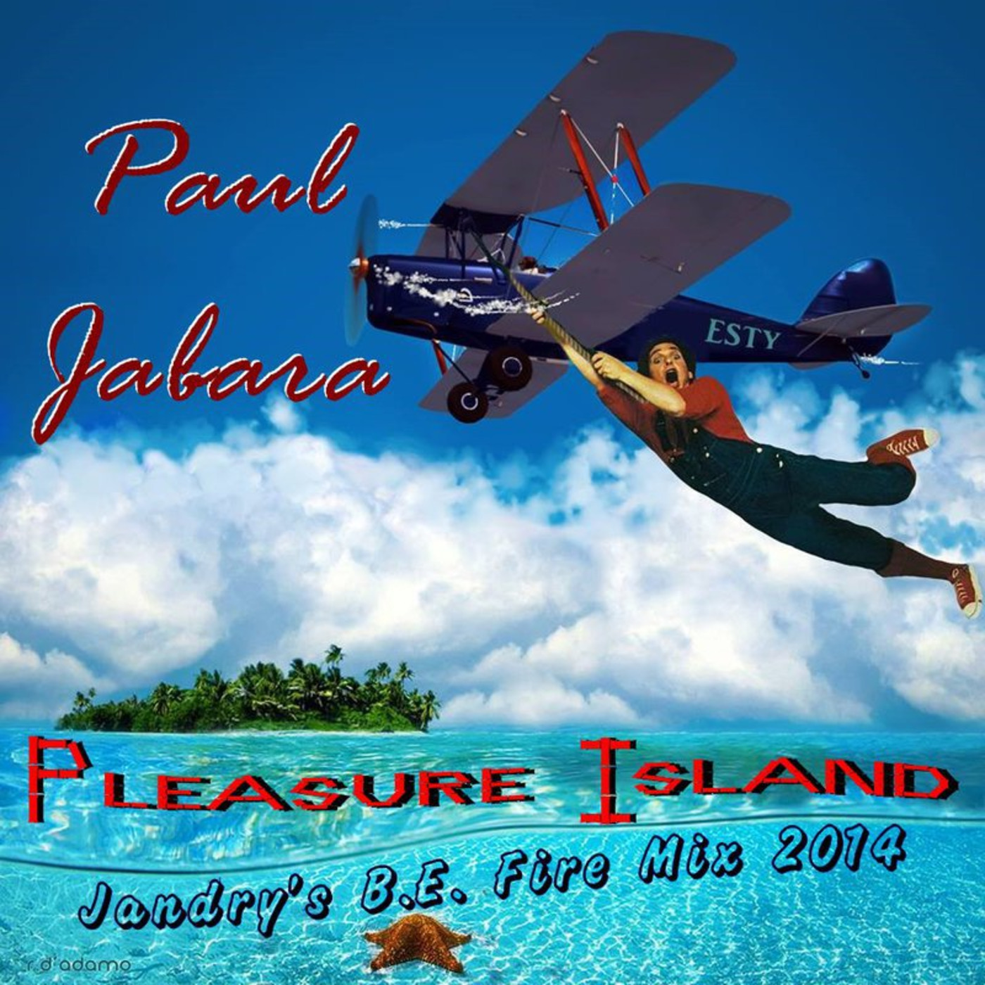 PAUL JABARA-PLEASURE ISLAND (JANDRY'S B.E. FIRE MIX 2014) episode artwork