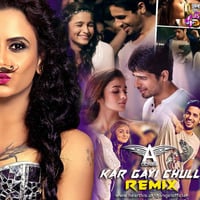 Dj Angel-Kar Gayi Chull-Remix by Dj Aangel