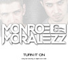 Monroe &amp;amp; Moralezz