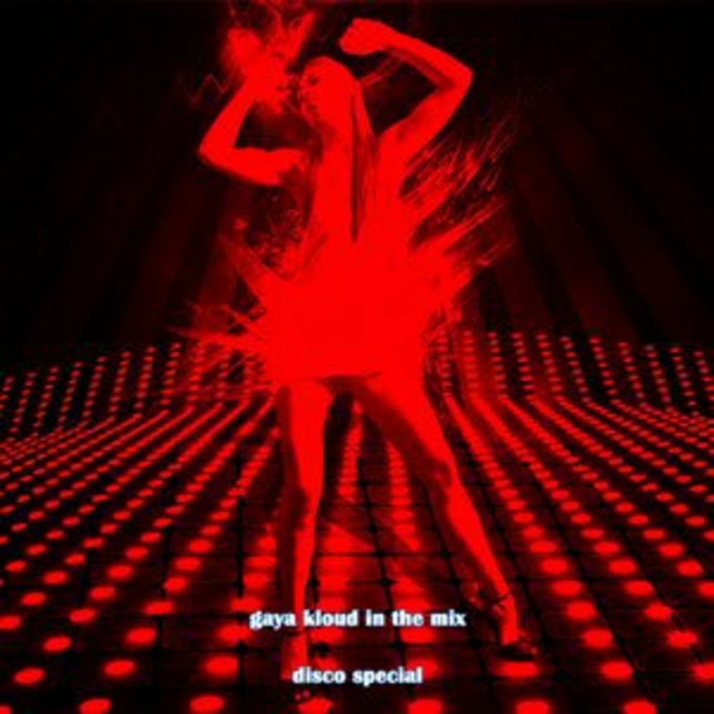 Gaya kloud in the mix - disco special