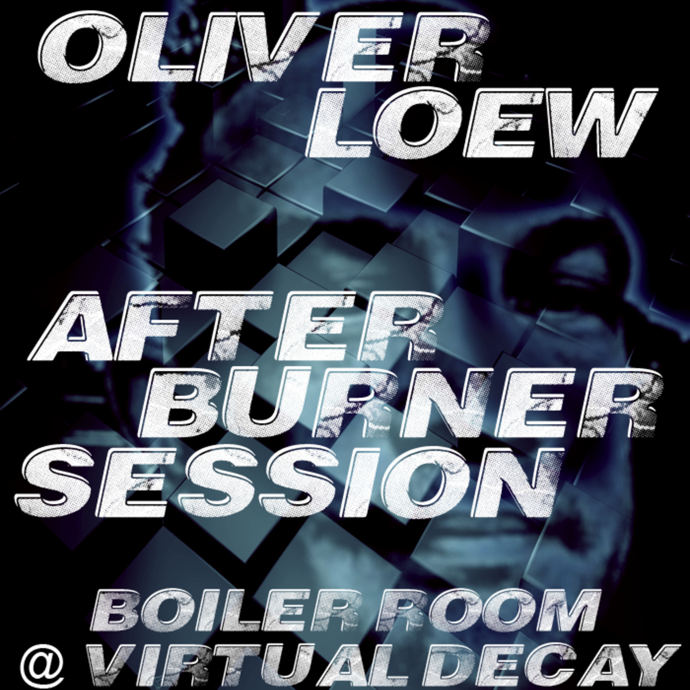 Oliver Loew @ After Burner Session - Boiler Room Virtual Decay SL 21.05.2016 episode artwork
