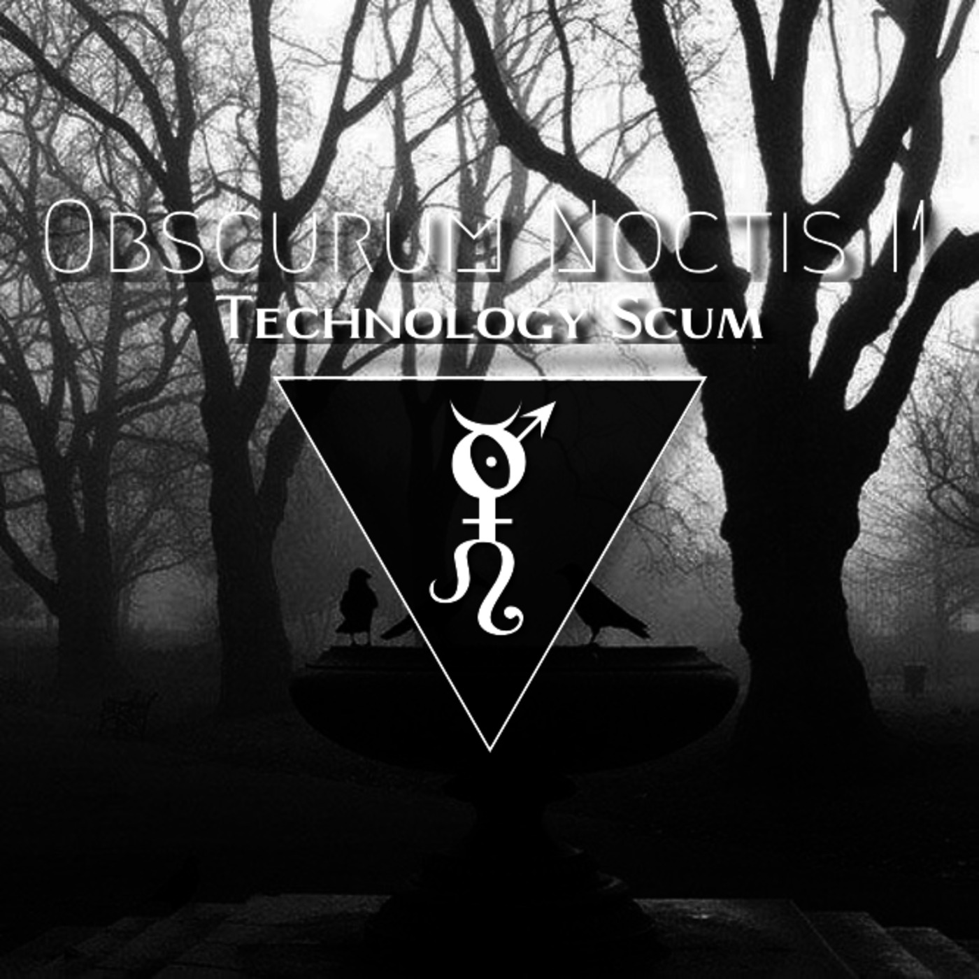 Obscurum Noctis 11 - Ostara Edition - Technology Scum episode artwork