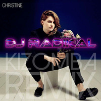 Christine-Kizomba Remix-Dj Radikal by DJ RADIKAL KIZOMBA