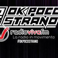 Ok Poco Strano - 25 Maggio ( Viva Fm ) by Ok Poco Strano