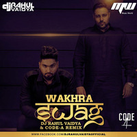 Wakhra Swag - DJ Rahul Vaidya &amp; Code-A Remix | MUSIC WORLD [MW] by MUSIC WORLD - MW