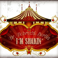 Herr Hobrecht - I'm Shakin by Herr Hobrecht
