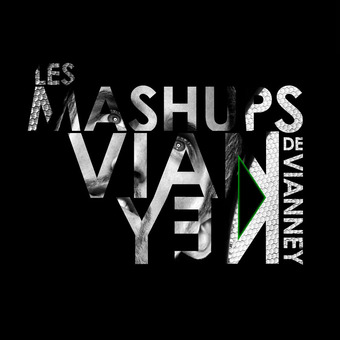 Les Mashups de Vianney