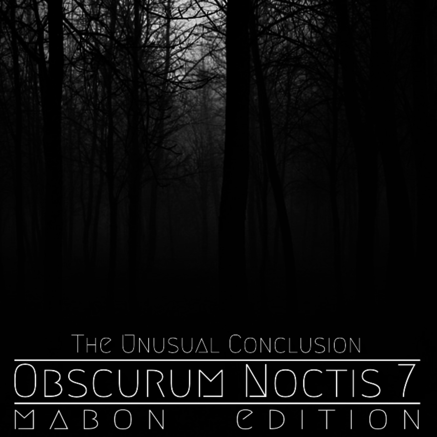 Obscurum Noctis 7 - Mabon Edition - The Unusual Conclusion episode artwork