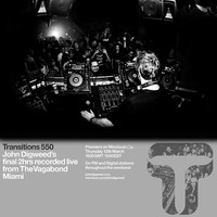 2015 03 16 Transitions #550 Part 1 - John Digweed Live at The Vagabond, Miami 29.03.2014 by Everybody Wants To Be The DJ