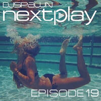 DJSPAWN-NEXTPlay19 by DJSPAWN