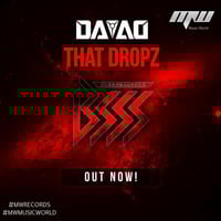 DATAD - That Dropz (Original Mix) by MUSIC WORLD - MW