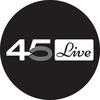 45 Live