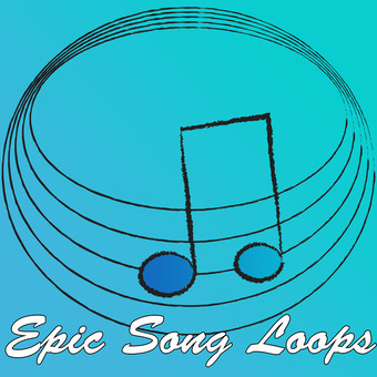Epic Song Loops