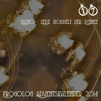 Advent Allstars feat. _Tasmo - Leise wobbelt der Schnee [progoak14] by Progolog Adventskalender [progoak21]