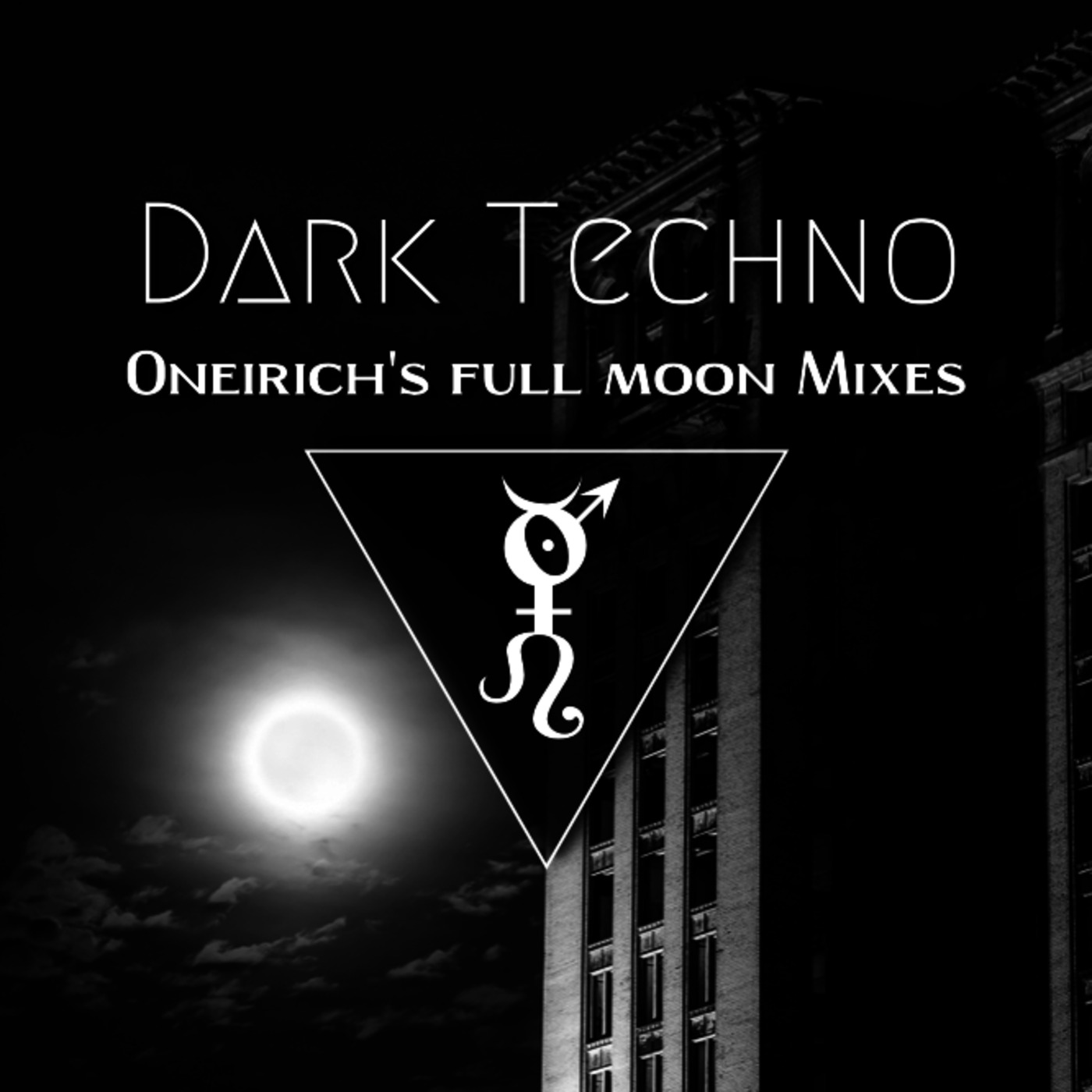 Oneirich - Full Moon Mixes 002 - Dark Techno episode artwork