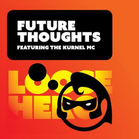 Future Thoughts ft Kurnel (prod. LooseHero) by Kurnel MC