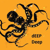 Deep Deep