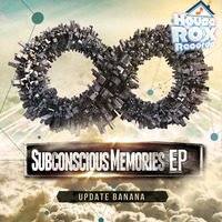 Update Banana - SUBCONSCIOUS MEMORIES EP