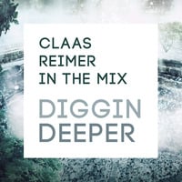 Diggin Deeper (DJ-Set, 08-2016) by Claas Reimer (DJ-Mixes)