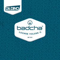 Da Dino pres. Badcha Lounge Vol. 2 by Da Dino