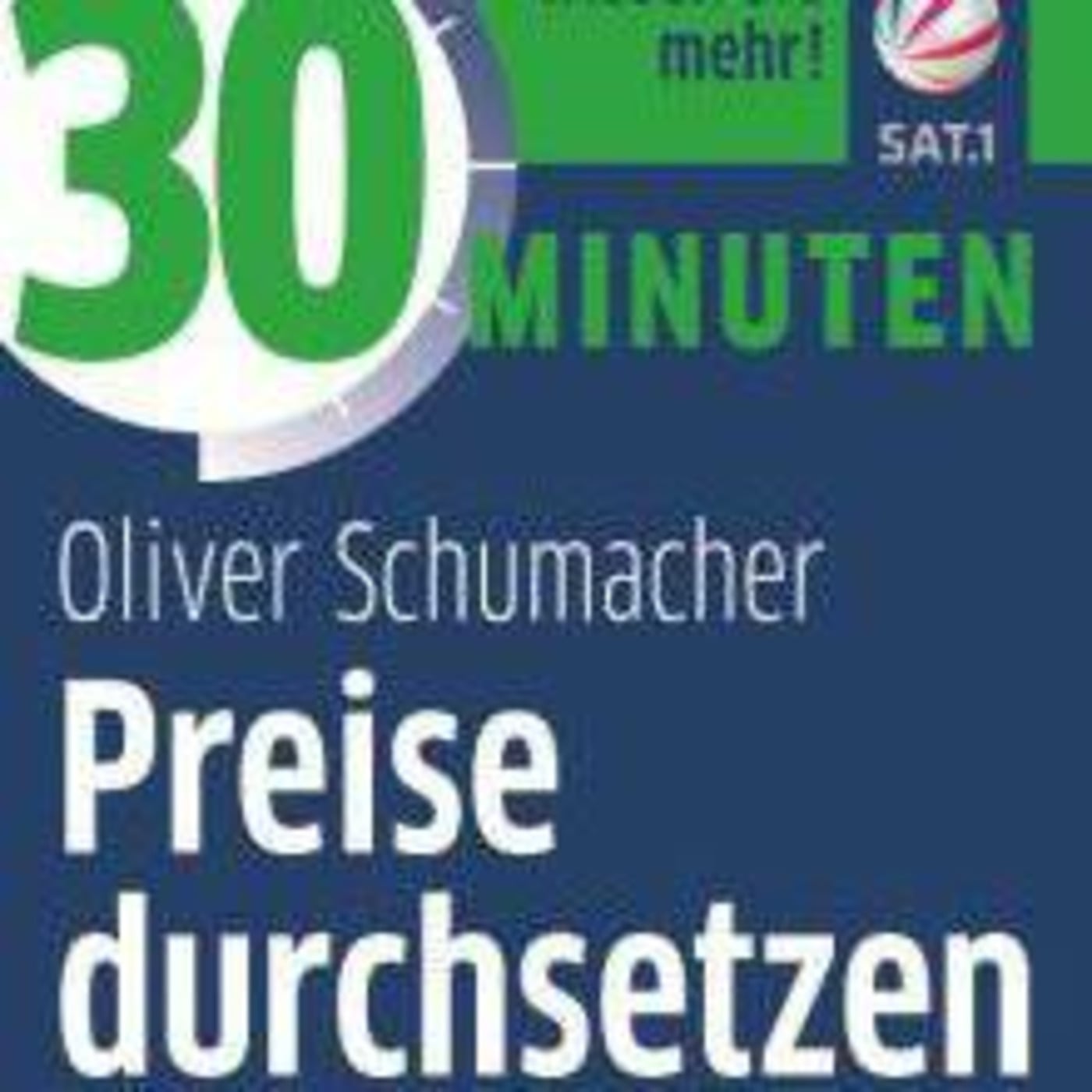30 Minuten - Preise durchsetzen - Buchempfehlung von Oliver Schumacher episode artwork