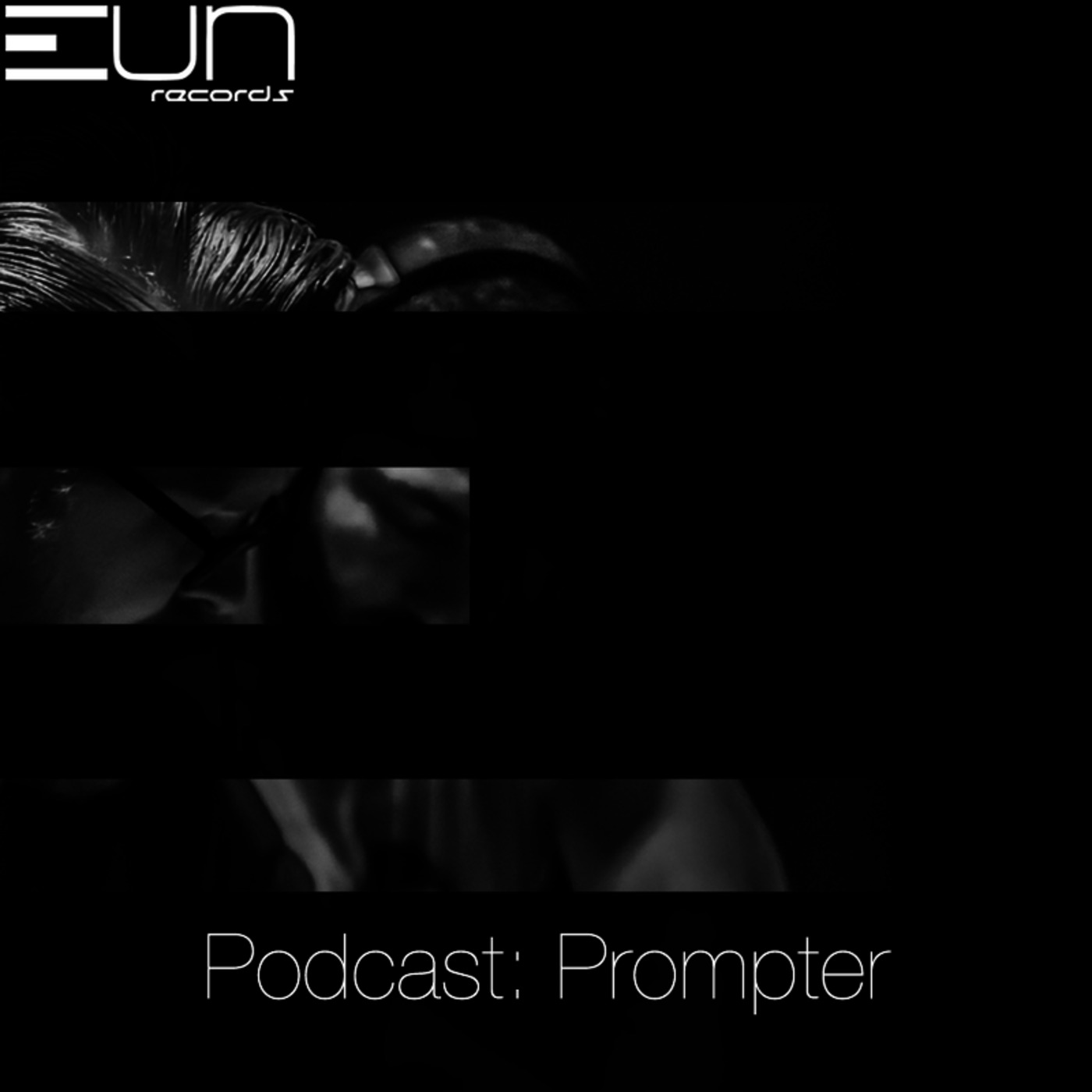 EUNRP1607: EUN Records Podcast Presents Prompter episode artwork