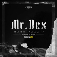 HJ7 Blends #3: Mr. Dex by HardJazz7 Music